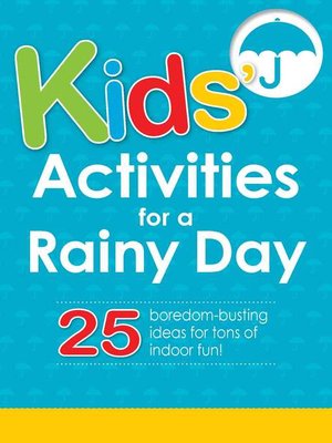 cover image of Kids' Activities for a Rainy Day